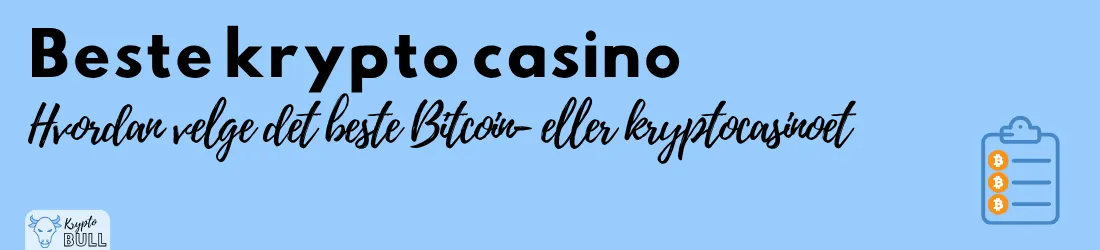 Sjekkliste og overskriften «Beste krypto casino: hvordan velge det beste Bitcoin- eller kryptocasinoet»