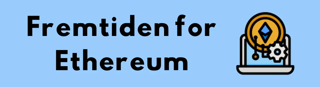 Tekst som sier "Fremtiden for Ethereum" med et ikon av en Ethereum-mynt og et tannhjul på en bærbar datamaskin.