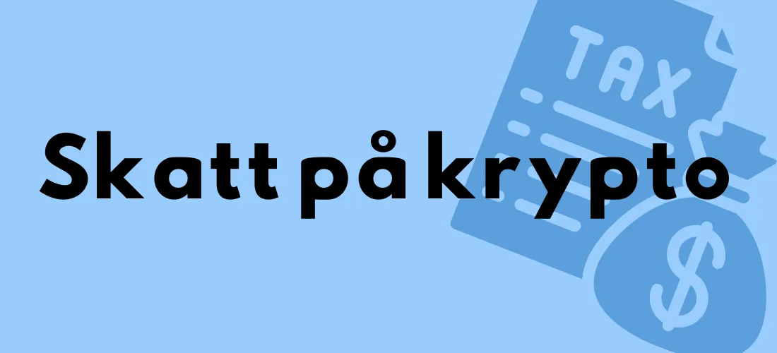 Skatteskjema og pengesekk bak teksten «Skatt på krypto»