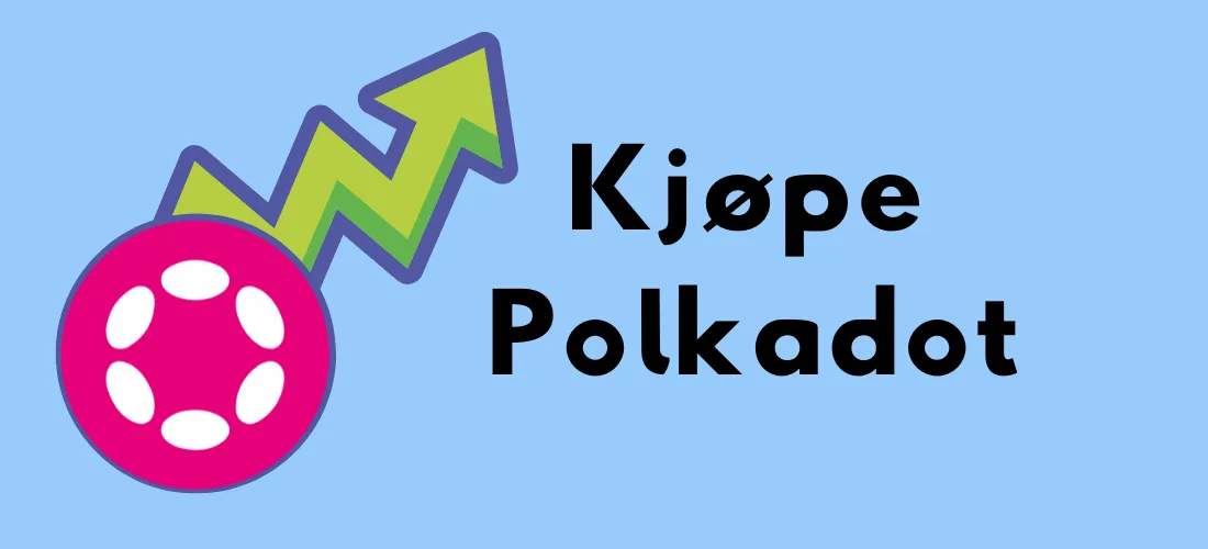 Polkadot-logoen med teksten "Kjøpe Polkadot" og en oppadgående pil som symboliserer vekst og utviklingen av kryptovalutaen.